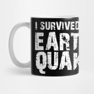 I Survived An Earthquake Mug